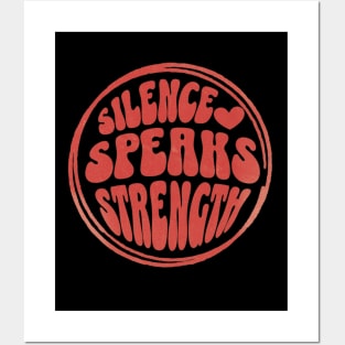 Encouraging Quotes - Silence Speaks Strength Posters and Art